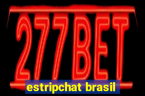 estripchat brasil